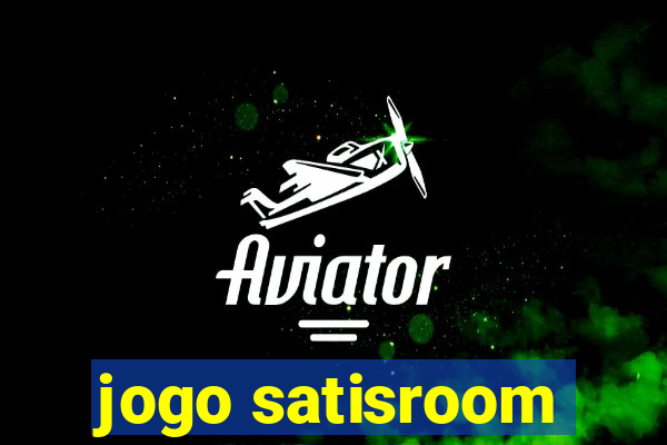 jogo satisroom